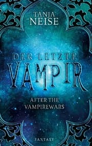 Cover von Der letzte Vampir