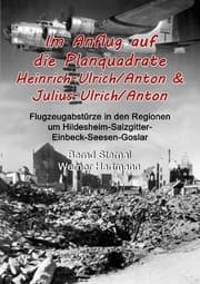 Cover von Im Anflug auf die Planquadrate Heinrich-Ulrich/Anton & Julius-Ulrich/Anton