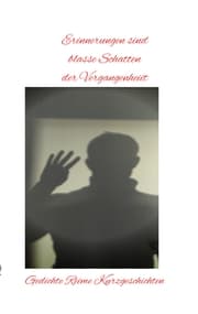 Cover von Erinnerungen sind blasse Schatten der Vergangenheit