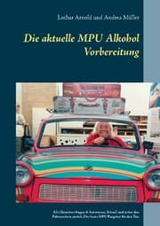 Cover von Die aktuelle MPU Alkohol Vorbereitung