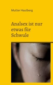 Cover von Analsex ist nur etwas für Schwule