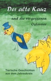 Cover von Der alte Kauz und die vergessenen Ostereier