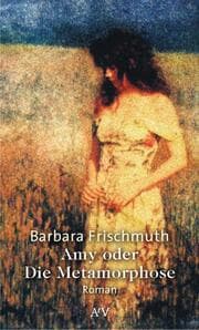 Cover von Amy oder Die Metamorphose