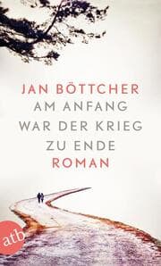 Cover von Am Anfang war der Krieg zu Ende