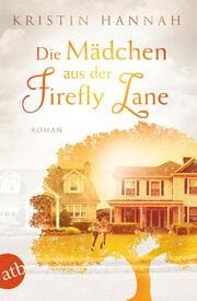 Cover von Die Mädchen aus der Firefly Lane