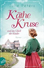 Cover von Käthe Kruse und das Glück der Kinder