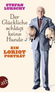 Cover von Der Glückliche schlägt keine Hunde