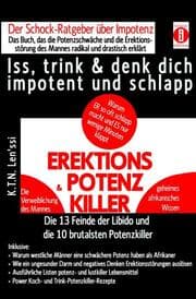 Cover von EREKTIONS & POTENZ-KILLER - Iss, trink & denk dich impotent und schlapp