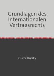 Cover von Grundlagen des Internationalen Vertragsrechts