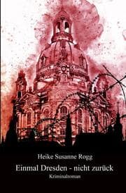 Cover von Einmal Dresden - nicht zurück