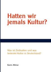 Cover von Hatten wir jemals Kultur?