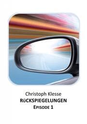 Cover von Rückspiegelungen Episode 1 - Vom Verlieren der Liebe