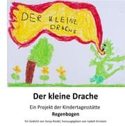 Cover von Der kleine Drache - Ein Projekt des Kindergarten Regenbogen