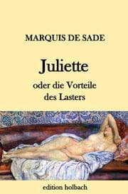 Cover von Juliette oder die Vorteile des Lasters