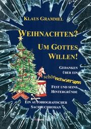 Cover von Weihnachten? Um Gottes Willen!