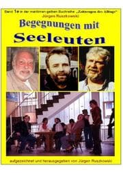 Cover von Begegnungen mit Seeleuten - Lebensläufe und Erlebnisberichte von Fahrensleuten aus aller Welt