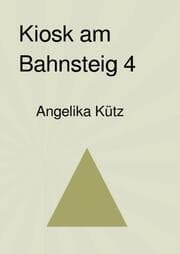 Cover von Kiosk am Bahnsteig 4