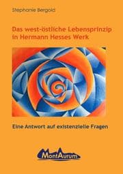 Cover von Das west-östliche Lebensprinzip in Hermann Hesses Werk