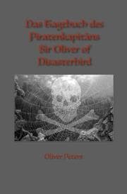 Cover von Das Tagebuch des Piratenkapitäns Sir Oliver of Disasterbird