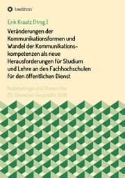 Cover von Veränderungen der Kommunikationsformen und Wandel der Kommunikationskompetenzen als neue Herausforderungen für Studium und Lehre an den Fachhochschulen für den öffentlichen Dienst