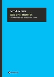 Cover von Was uns antreibt