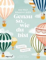 Cover von Die Welt braucht dich. Genau so, wie du bist