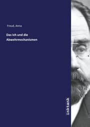Cover von Das Ich und die Abwehrmechanismen