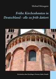 Cover von Frühe Kirchenbauten in Deutschland - alle zu früh datiert