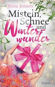 Cover von Misteln, Schnee und Winterwunder