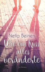 Cover von Wie ein Kuss alles veränderte