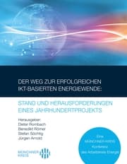 Cover von Der Weg zur erfolgreichen IKT-basierten Energiewende: Stand und Herausforderungen eines Jahrhundertprojekts
