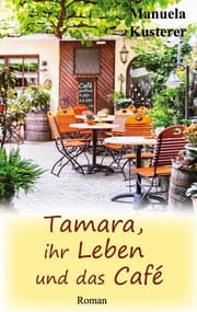 Cover von Tamara, ihr Leben und das Café