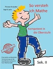 Cover von So versteh ich Mathe: Kompetent in die Oberstufe