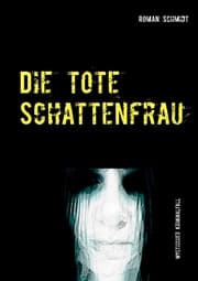 Cover von Die tote Schattenfrau