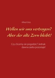 Cover von Wollen wir uns vertragen? Aber der alte Zorn bleibt!