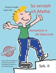 Cover von So versteh ich Mathe: Kompetent in die Oberstufe