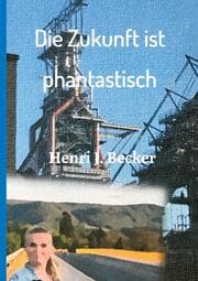 Cover von Die Zukunft ist phantastisch