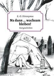 Cover von Na dann ... wachsam bleiben!