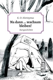 Cover von Na dann ... wachsam bleiben!