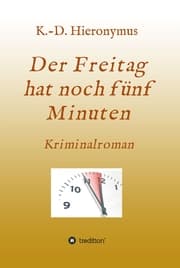Cover von Der Freitag hat noch fünf Minuten