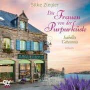 Cover von Die Frauen von der Purpurküste - Isabelles Geheimnis (Die Purpurküsten-Reihe 1)