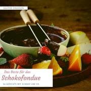 Cover von Das Beste für das Schokofondue