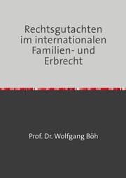 Cover von Rechtsgutachten im internationalen Familien- und Erbrecht