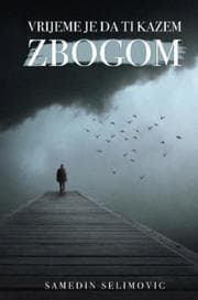 Cover von Vrijeme je da ti kazem Zbogom.