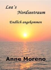 Cover von Leas Nordseetraum. Endlich angekommen