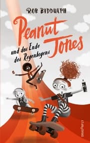 Cover von Peanut Jones und das Ende des Regenbogens