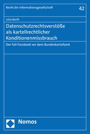 Cover von Datenschutzrechtsverstöße als kartellrechtlicher Konditionenmissbrauch