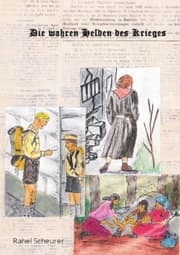 Cover von Die wahren Helden des Krieges