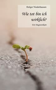 Cover von Wie tot bin ich wirklich?
