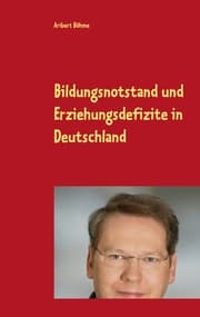 Cover von Bildungsnotstand und Erziehungsdefizite in Deutschland